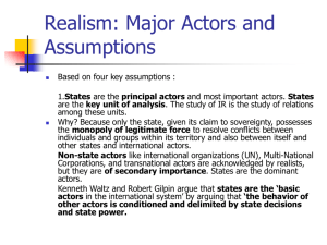Realism: Major Actors and Assumptions
