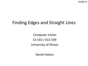 Lecture7 - Finding Edges and Straight Lines