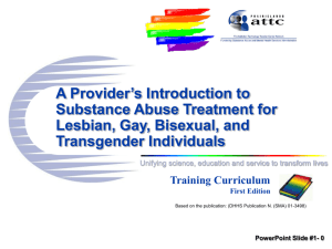 PowerPoint Slide # 3 How Many LGBT Clients re in Your Treatment