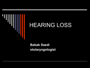 CONDUCTIVE HEARING LOSSES Conductive hearing losses are