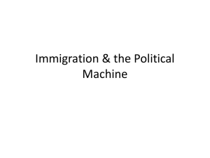 Immigration & the Political Machine