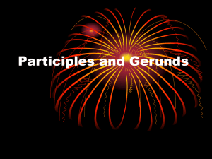 Gerund and Participle Phrases