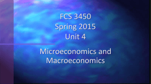 Microeconomics and Macroeconomics FCS 3450 Spring 2015 Unit