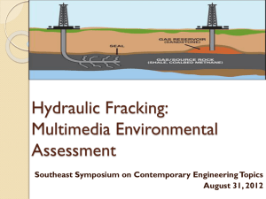 Hydraulic Fracking: Multimedia Environmental Assessment