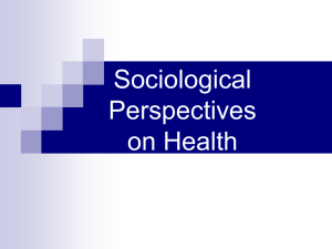 Sociological perspectives on health