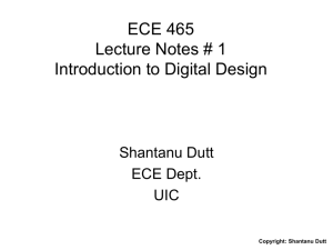 ECE 465 Lecture Notes # 1 Introduction to Logic Design