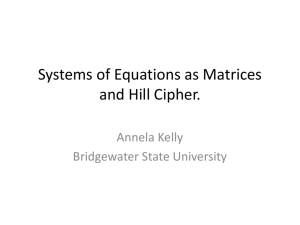 Systems of Equations as Matrices and Hill Cipher.