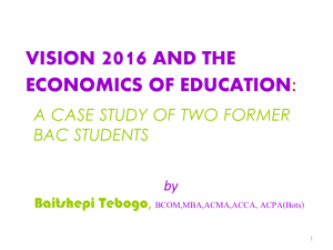 VISION 2016 AND THE ECONOMICS OF EDUCATION: