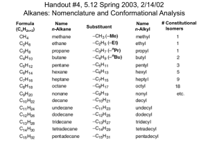 Handout #4, 5.12 Spring 2003, 2/14/02 Alkanes: Nomenclature and