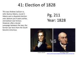 41: Election of 1828 - Faculty Access for the Web