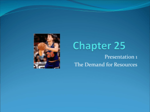 Ch 25 presentation 1Derived Demand (Micro chapter 25