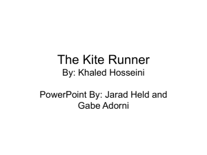 The Kite Runner By: Khaled Hosseini