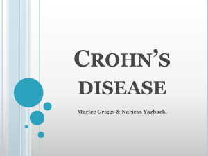 Crohn*s disease - Professional Nursing Portfolio Narjess Yazback