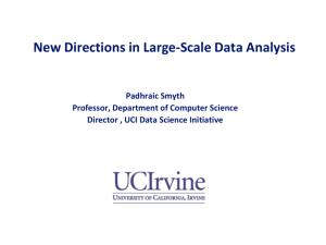New Directions in Large-Scale Data Analysis Padhraic