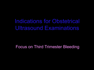 Indications For Obstetrical Ultrasound Examinations: Focus On Third