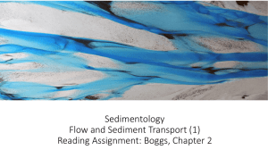 Sedimentology Flow and Sediment Transport (1) Reading