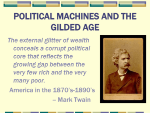 Political Machines and the Gilded Age - NOTES