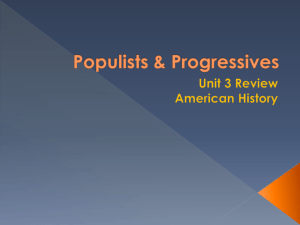unit 3 review Populists and Progressives