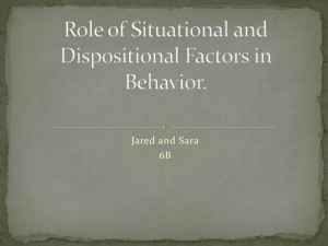 Role of Situational and Dispositional Factors in Behavior.