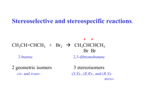 Stereospecific and Stereoselective Reactions