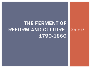 The Ferment of Reform and Culture, 1790-1860
