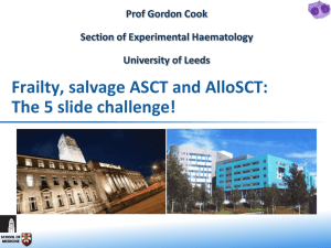 Frailty, salvage ASCT and AlloSCT: — Prof Gordon Cook