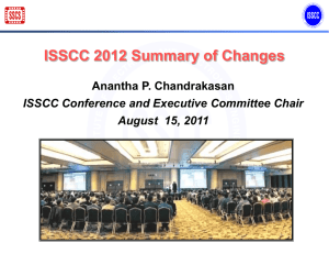 ISSCC 2012 Summary of Changes Anantha P. Chandrakasan