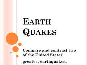 Earth Quakes Compare and contrast two of the United States