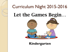Kinder Curriculum Night Slide Show 15-16