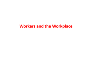 Workers and the Workplace