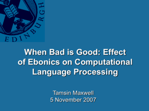 When Bad is Good: Effect of Ebonics on Computational Language