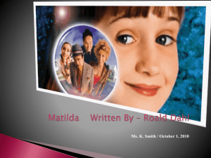 Matilda Written By – Roald Dahl - CAT200