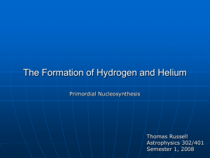 Creation of Hydrogen and Helium
