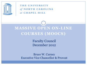 Special Presentation on UNC, MOOCs, and Online Education