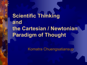 Scientific Thinking and the Cartesian / Newtonian Paradigm of