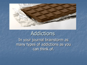 Alcohol Addiction Power point Addictions-use this one