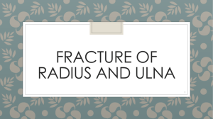 Fracture of radius and ulna