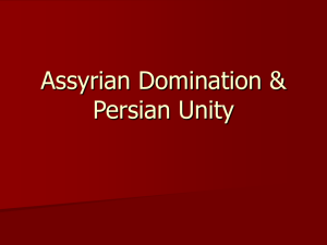 Assyrian Domination & Persian Unity