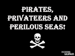 Pirates, Privateers and Perilous Seas PPT