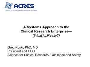A Systems Approach to the Clinical Research Enterprise
