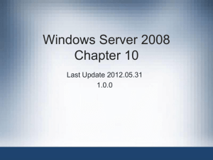 Windows Server 2008 Chapter 10 Last Update 2012.05.31 1.0.0 2