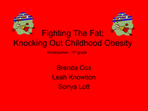 CELEBRATE Fighting the Fat: Knocking Out Childhood Obesity