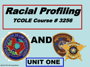 Racial Profiling TCOLE #3256 UNIT ONE
