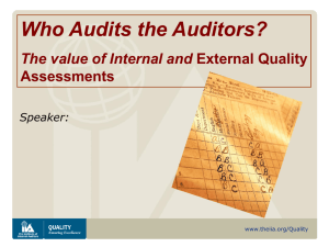 Who Audits the Auditors - The Value of Internal and External QAs