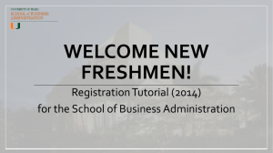Freshman Registration Process - University of Miami School of