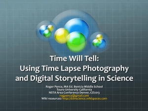 Time Will Tell: Using Time Lapse Photography and