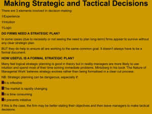 Making Strategic and Tactical Decisions