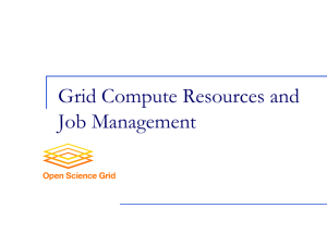 Lecture 12: Grid Resource and Job Management