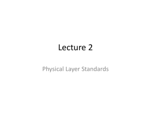 2 Lecture 2 Physical Layer Standards