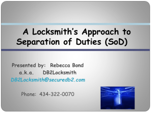 A Locksmith's Guide to SoD - Midwest Database User Group